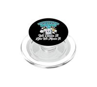 Housekeeping Squad We Clean It Like We Mean It PopSockets PopGrip pour MagSafe