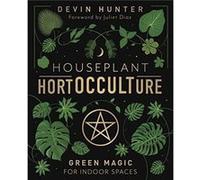 Houseplant HortOCCULTure by Juliet Diaz Juliet Diaz (Auteur)