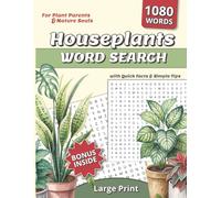 Houseplant Word Search Book for Adults: Large Print Botanical Puzzles & Plant Care Facts: A Relaxing 8,5x11 Inches Puzzle Book with 1080 Botanical Words, Houseplant Facts & Care Tips