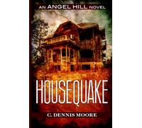 Housequake: an Angel Hill novel