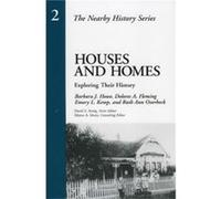 Houses and Homes by Ruth Ann Overbeck American Association for State and Local History, Barbara J. Howe, Dolores A. Fleming, Emory L. Kemp, Ruth Ann Overbeck (Auteur)