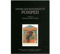 Houses and Monuments of Pompeii The Work of Fausto and Felice Niccolini by . De Caro Enrico Colle, Massimilliano David, Pier Luigi Ciapparelli, Roberto Cassanelli (Auteur)