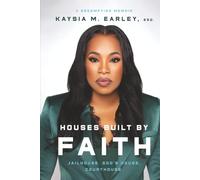 Houses Built by Faith: Jailhouse. God's House. Courthouse.