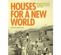 Houses for a New World by Barbara Miller Lane Barbara Miller Lane (Auteur)