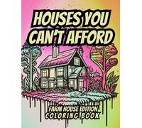 Houses You Can't Afford: Farmhouse Edition