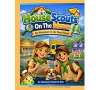 HouseScouts On The Move: An Adventure to Our Next Home!