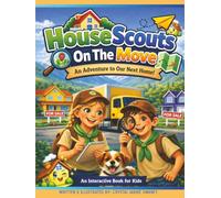HouseScouts On The Move: An Adventure to Our Next Home!