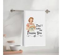 Housewives Torchons de cuisine, « Don't Make Me Poison You » - Torchons en microfibre gaufrée pour salle de bain, cuisine, décoration de style ferme, cadeaux de pendaison de crémaillère pour femme