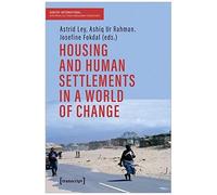 Housing And Human Settlements In A World Of Change