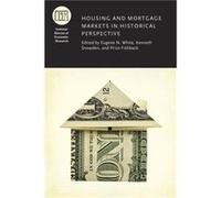 Housing and Mortgage Markets in Historical Perspective by Eugene N. White Hardcover Book Eugene N. White (Auteur)