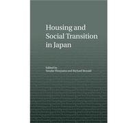 Housing and Social Transition in Japan by Yosuke Hirayama