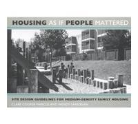 Housing As If People Mattered by Wendy Sarkissian Clare Cooper Marcus, Wendy Sarkissian (Auteur)
