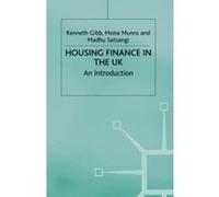 Housing Finance in the UK: An Introduction Gibb, Kenneth (Auteur)