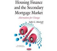 Housing Finance & the Secondary Mortgage Market - [Version Originale] Sally G Mitchell (Auteur)