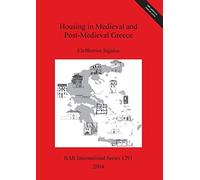Housing in Medieval and Post-Medieval Greece
