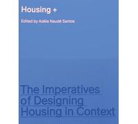 Housing: The Imperatives of Designing Housing in Context