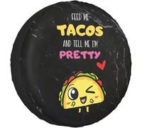 Housse De Pneu De Secours Donne-Moi des Tacos Et Dis-Moi Que Je suis Jolie Universel Housse De Pneu Personnalisée Imprimé Auto Pneus Sacs, pour Voiture Accessoire, Camion, Camping-Car, 17in