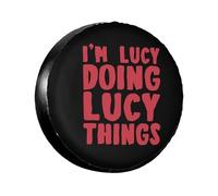 Housse De Pneu De Secours Je suis Lucy Et Je Fais des Trucs De Lucy Universel Housse De Pneu Anti-Poussière Couvre-Roues, pour De Nombreux Véhicules, Voiture Accessoire, Camion, 15in
