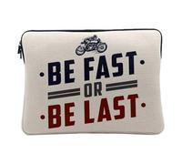 Housse Ordinateur et Tablette Aspect Lin - Be Fast Or Be Last Moto Course Cafe Racer - 14-15 Pouces Pochette de Protection PC Portable Imprimé en France