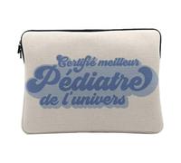 Housse Ordinateur et Tablette Aspect Lin - Certifié Meilleur Pediatre de l'univers Hopital Medecin - 12-13 Pouces Pochette de Protection PC Portable Imprimé en France