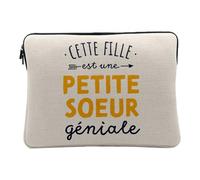 Housse Ordinateur et Tablette Aspect Lin - Cette Fille est Une Petite Soeur Géniale Géniale Famille - 14-15 Pouces Pochette de Protection PC Portable Imprimé en France