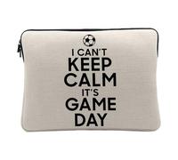 Housse Ordinateur et Tablette Aspect Lin - I Can't Keep Calm It's Game Day Foot Match Samedi - 12-13 Pouces Pochette de Protection PC Portable Imprimé en France