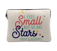 Housse Ordinateur et Tablette Aspect Lin - I Feel Small But So are Stars Typographie Message Inspiration Self Love Amour - 12-13 Pouces Pochette de Protection PC Portable Imprimé en France