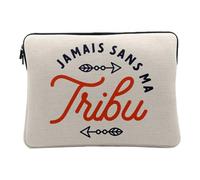 Housse Ordinateur et Tablette Aspect Lin - Jamais sans ma Tribu Famille Humour - 14-15 Pouces Pochette de Protection PC Portable Imprimé en France