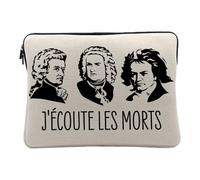 Housse Ordinateur et Tablette Aspect Lin - J'écoute Les Morts Bach Mozart Beethoven Musique Compositeur Classique - 14-15 Pouces Pochette de Protection PC Portable Imprimé en France