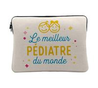 Housse Ordinateur et Tablette Aspect Lin - Le Meilleur Pédiatre du Monde - 14-15 Pouces Pochette de Protection PC Portable Imprimé en France