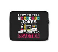 Housse Ordinateur Portable J'Essaie De Raconter des Blagues sur La Chimie mais Il n'y A Aucune Réaction Drôle Ordinateur Portable Sacoche Moderne Housse De Protection Ordinateur 15In