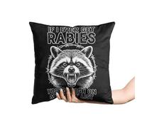 Housses de coussin carrées If I Ever Get Rabies Raton laveur