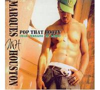Housten, Marques Featuring Jermaine Dupri - Pop That Booty