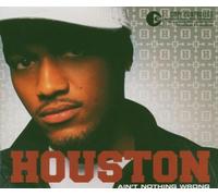 Houston - Ain't Nothing Wrong