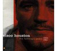 Houston, Cisco - The Folkways Years (1944-1961)