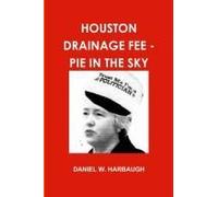 Houston Drainage Fee - Pie In The Sky