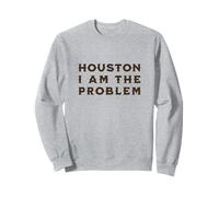 Houston I Am the Problem Sarcastic Cactus Cadeau Sweatshirt