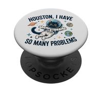 Houston I Have So Many Problems Astronaute chat drôle PopSockets PopGrip Adhésif