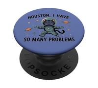 Houston I Have So Many Problems Astronaute chat drôle PopSockets PopGrip Adhésif