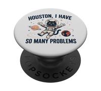 Houston I Have So Many Problems Astronaute chat drôle PopSockets PopGrip Adhésif