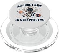 Houston I Have So Many Problems Astronaute chat drôle PopSockets PopGrip pour MagSafe
