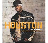 Houston - I Like That