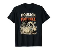 Houston, Nous Avons Un Trou dans l'intrigue | Funny Moon Landing Conspiracy T-Shirt