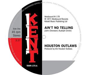 Houston Outlaws - 7-Ain'T No Telling / It'S No Fun Being Alone