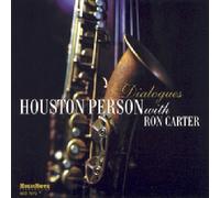 Houston Person with Ron Carter - Dialogues