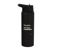Houston We Have A Solution Citation amusante Stainless Steel Insulated Water Bottle