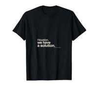 Houston We Have A Solution Citation Amusante T-Shirt Graphique avec Valeur