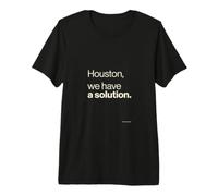 Houston We Have A Solution Citation Amusante T-Shirt Haut de Gamme
