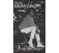 Houston, Whitney - I'm Your Baby Tonight