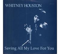 Houston Whitney - Saving All My Love For You